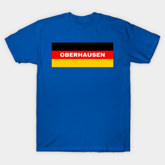 Oberhausen City in German Flag T-Shirt by aybe7elf